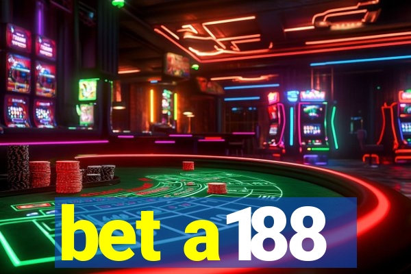 bet a188